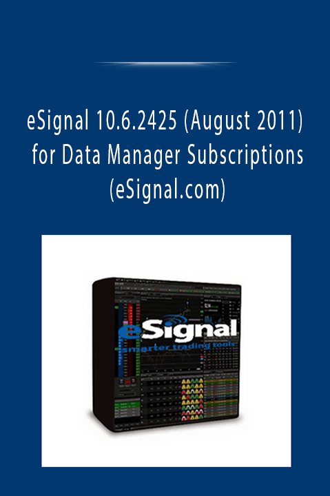 eSignal 10.6.2425 (August 2011) for Data Manager Subscriptions (eSignal.com)