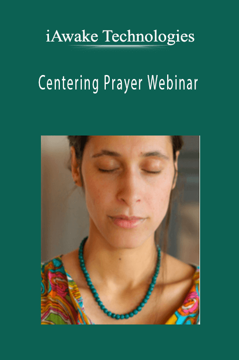 Centering Prayer Webinar – iAwake Technologies