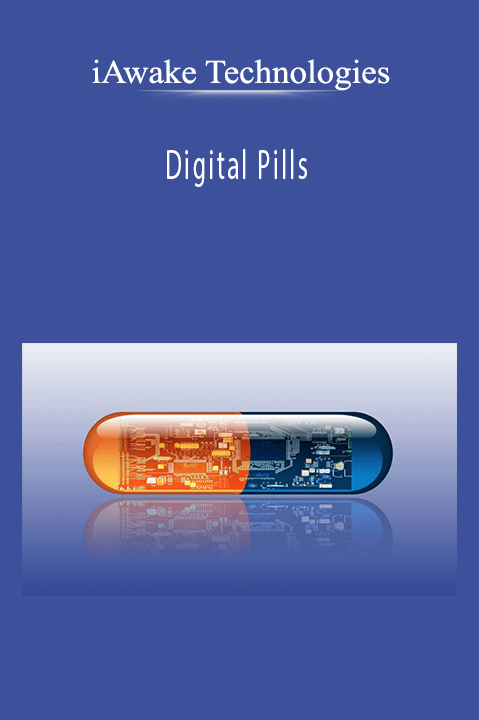 Digital Pills – iAwake Technologies