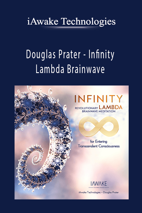 Douglas Prater – Infinity – Lambda Brainwave – iAwake Technologies