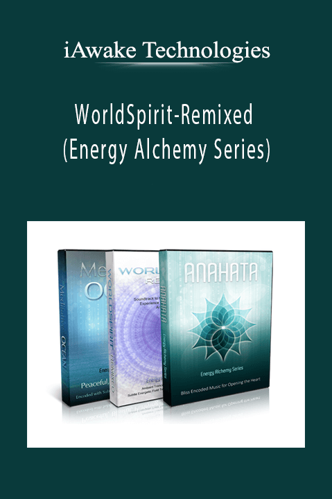 WorldSpirit–Remixed (Energy Alchemy Series) – iAwake Technologies