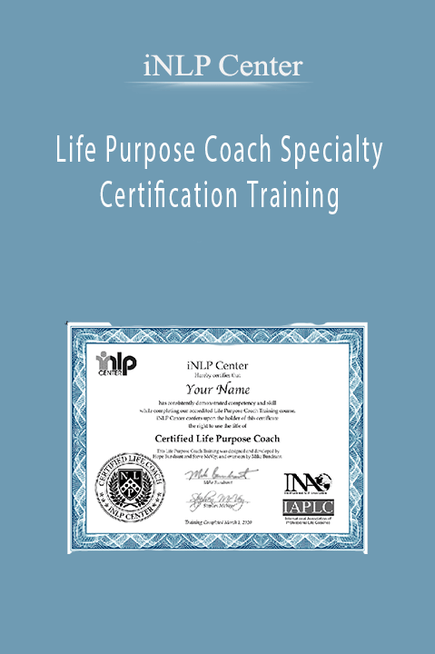 Life Purpose Coach Specialty Certification Training – iNLP Center
