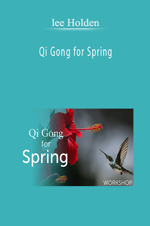 Qi Gong for Spring – lee Holden