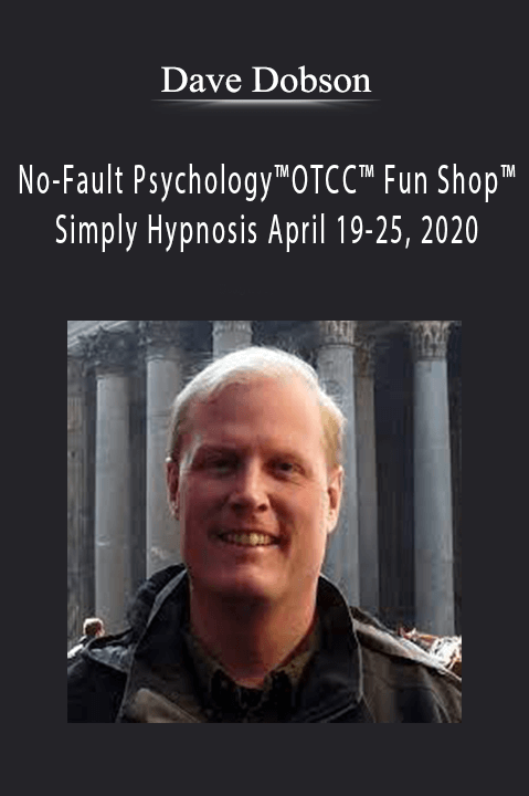 No–Fault PsychologyOTCC Fun Shop Simply Hypnosis April 19–25