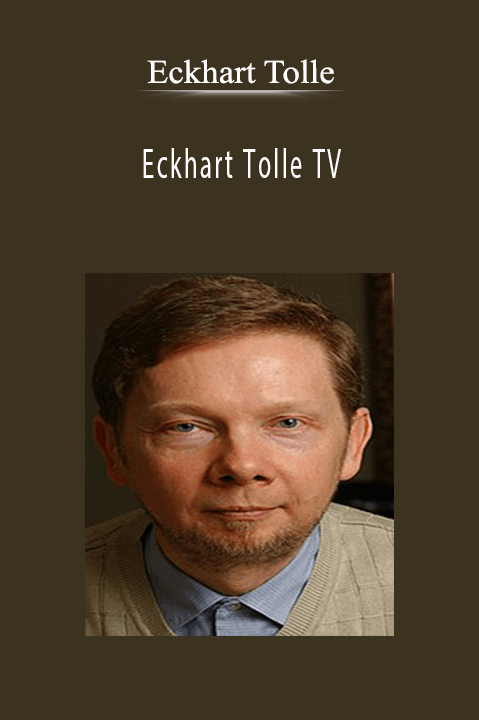 Eckhart Tolle TV – Eckhart Tolle