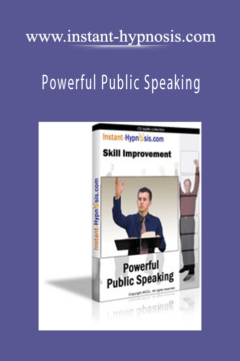 Powerful Public Speaking – www.instant–hypnosis.com