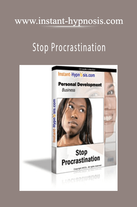 Stop Procrastination – www.instant–hypnosis.com