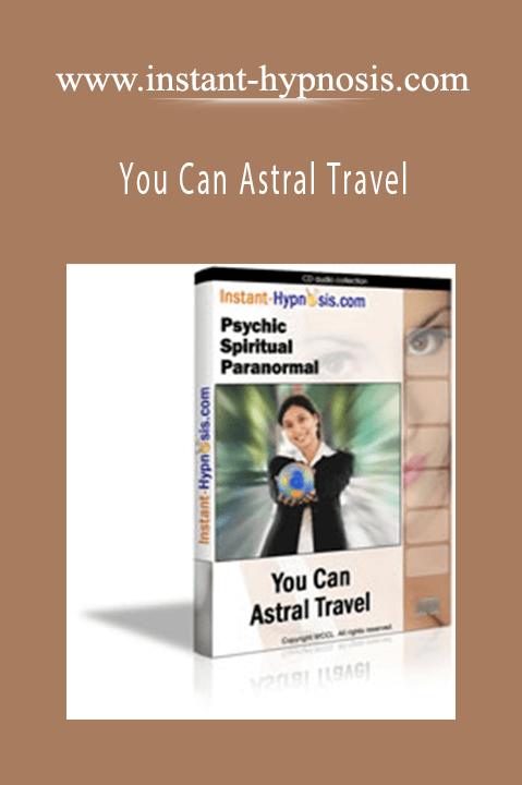 You Can Astral Travel – www.instant–hypnosis.com