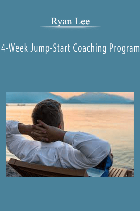 4–Week Jump–Start Coaching Program by Ryan Lee