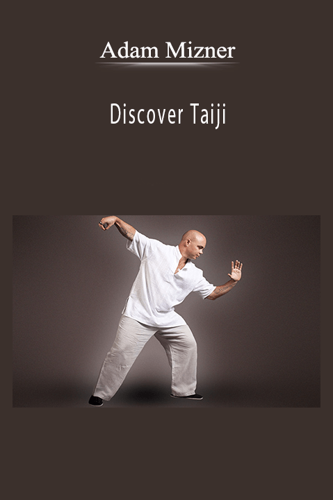 Discover Taiji – Adam Mizner