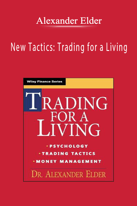 New Tactics: Trading for a Living – Alexander Elder