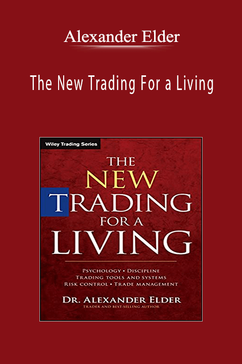 The New Trading For a Living – Alexander Elder