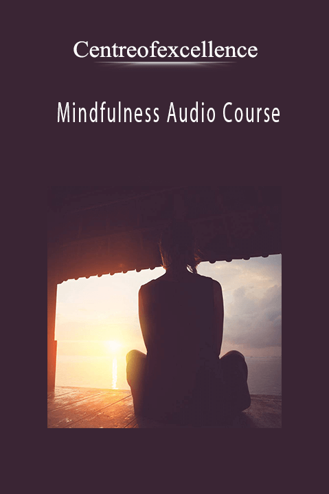 Mindfulness Audio Course – Centreofexcellence