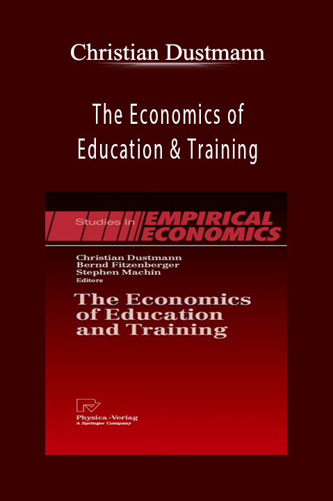 The Economics of Education & Training – Christian Dustmann