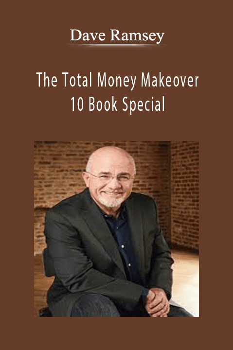 The Total Money Makeover – 10 Book Special – Dave Ramsey