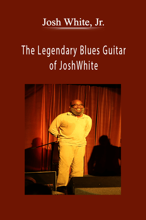 The Legendary Blues Guitar of Josh White: Classic Blues & Folk Arrangements – Josh White