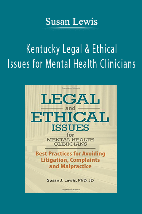 Susan Lewis – Kentucky Legal & Ethical Issues for Mental Health Clinicians