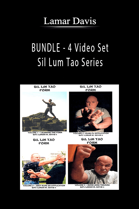 BUNDLE – 4 Video Set – Sil Lum Tao Series – Lamar Davis