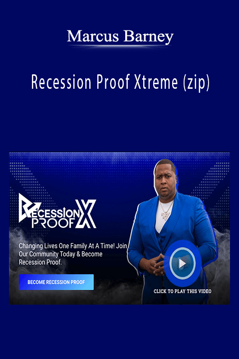 Recession Proof Xtreme (zip) – Marcus Barney