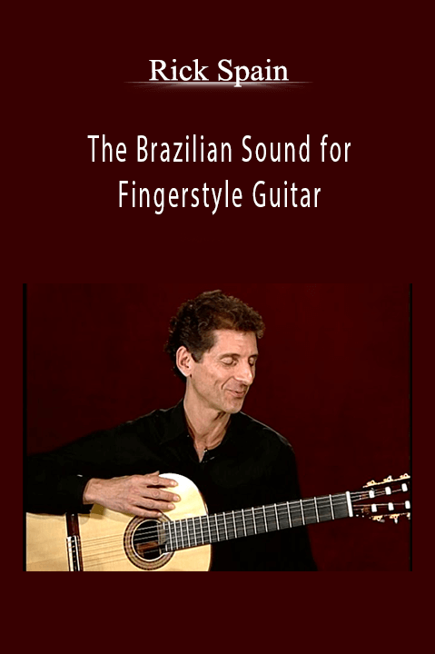 The Brazilian Sound for Fingerstyle Guitar – Rick Udler