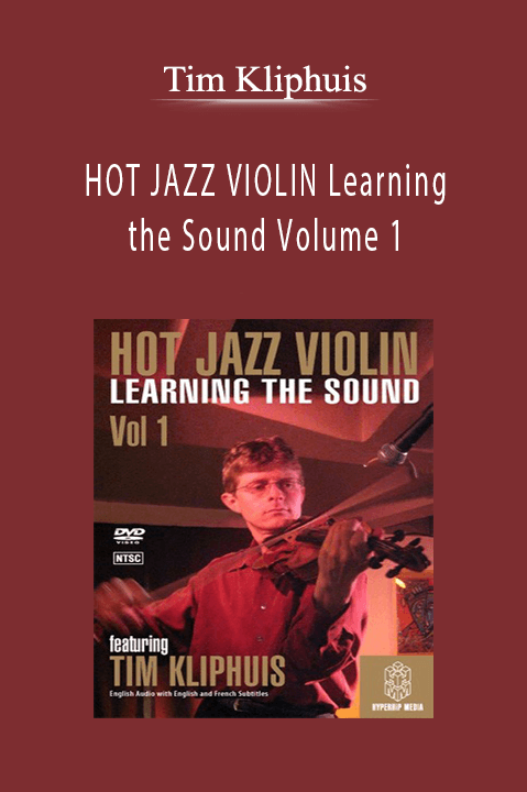 HOT JAZZ VIOLIN Learning the Sound Volume 1 – Tim Kliphuis