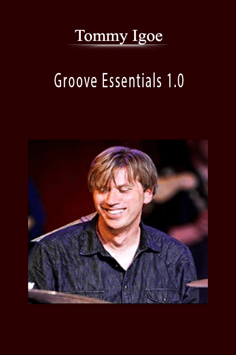 Tommy Igoe: Groove Essentials 1.0