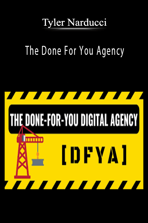 The Done For You Agency – Tyler Narducci