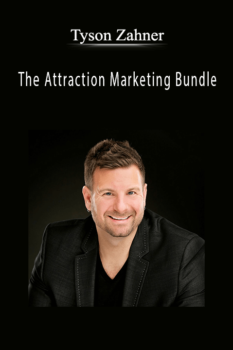 The Attraction Marketing Bundle – Tyson Zahner