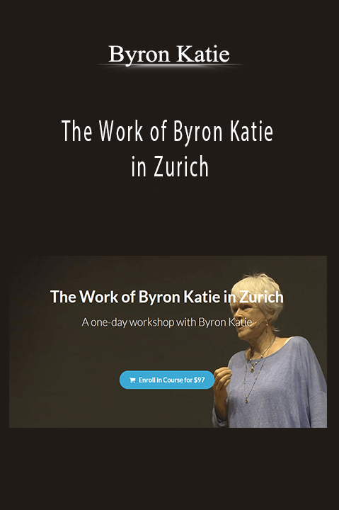 The Work of Byron Katie in Zurich – ​Byron Katie