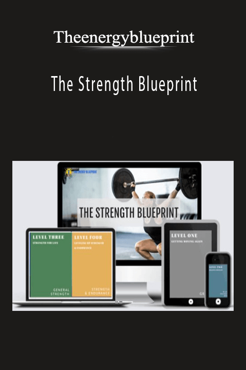 The Strength Blueprint – ​​Theenergyblueprint