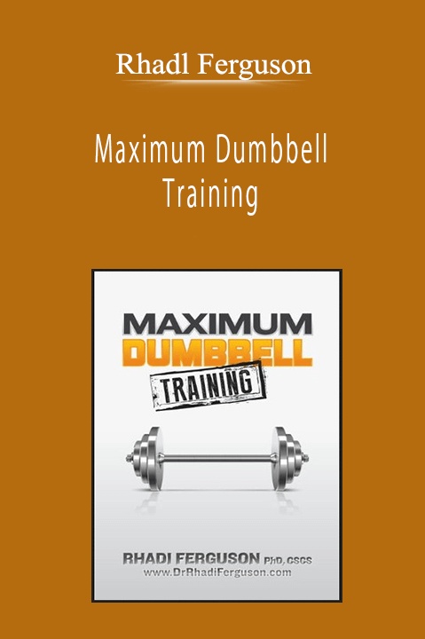 ﻿Rhadl Ferguson - Maximum Dumbbell Training