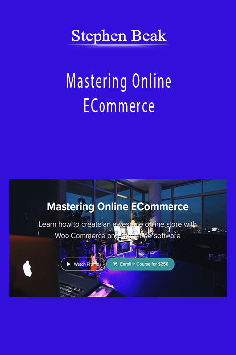 Stephen Beak - Mastering Online ECommerce