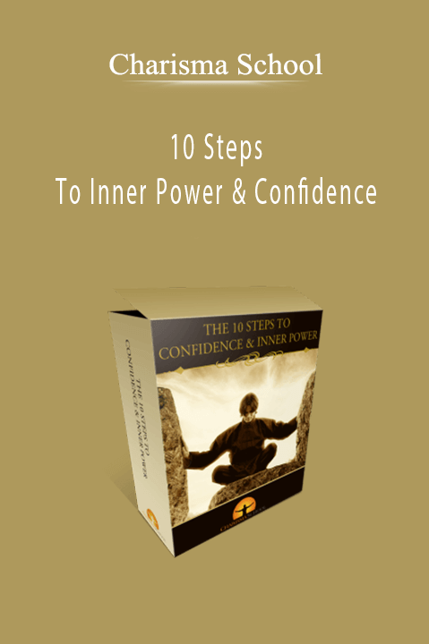 10 Steps To Inner Power & Confidence By Charisma School