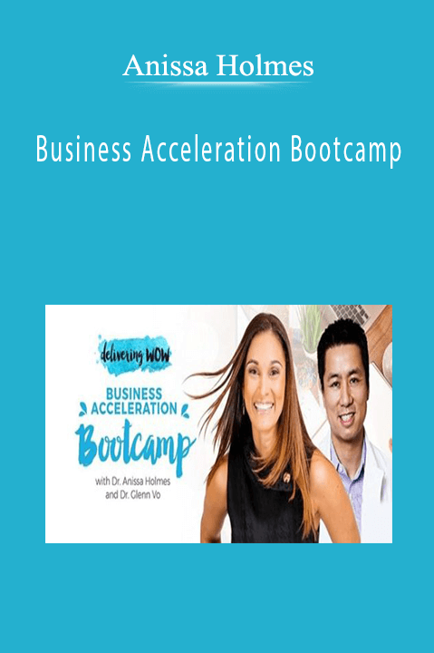 Anissa Holmes - Business Acceleration Bootcamp