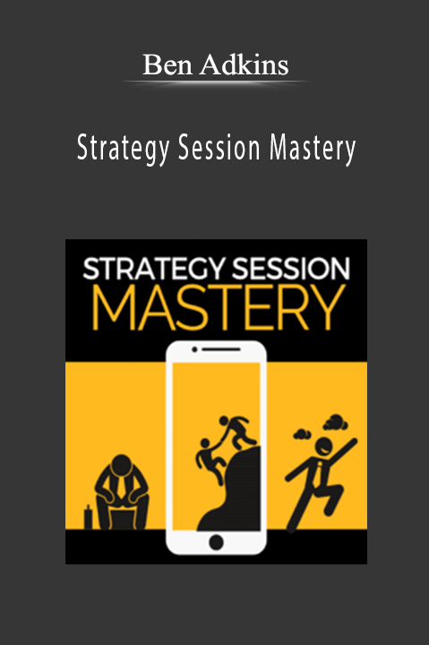 Ben Adkins - Strategy Session Mastery