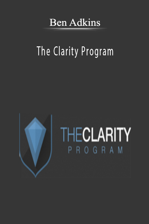 Ben Adkins - The Clarity Program