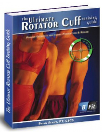 Brian Schiff - The Ultimate Rotator Cuff Training Guide