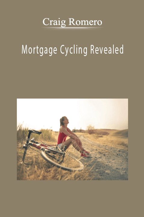 Craig Romero - Mortgage Cycling Revealed