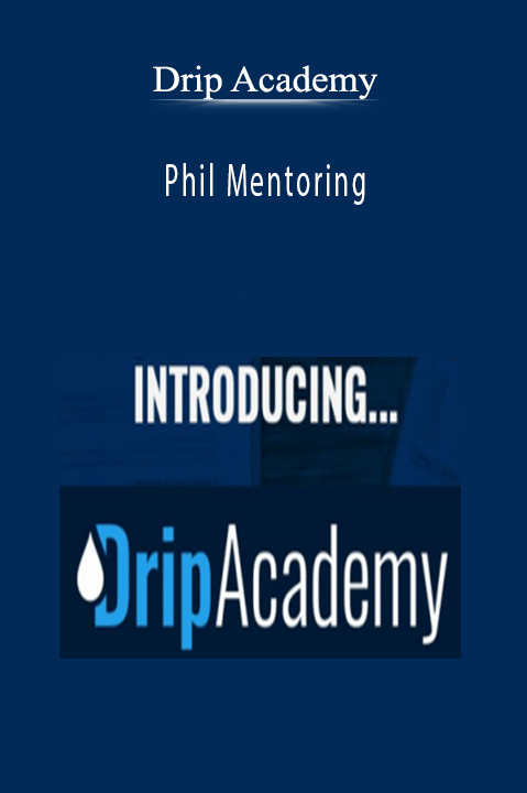 Drip Academy - Phil Mentoring