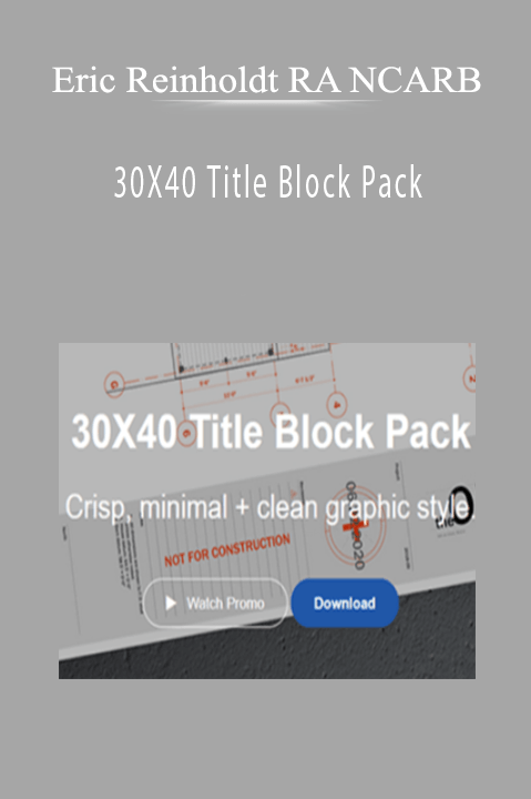 Eric Reinholdt RA NCARB – 30X40 Title Block Pack