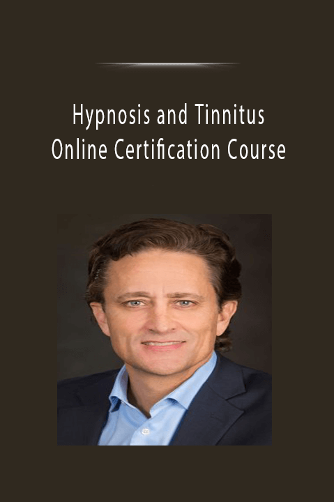 Hypnosis and Tinnitus - Online Certification Course