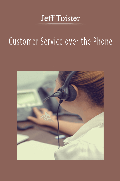 Jeff Toister - Customer Service over the Phone