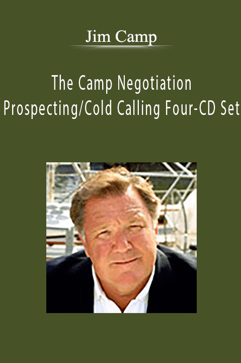 Jim Camp - The Camp Negotiation Prospecting Cold Calling Four-CD Set