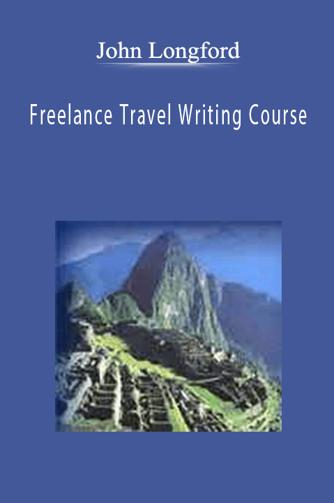 John Longford - Freelance Travel Writing Course