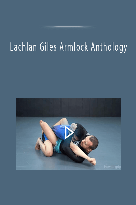 Lachlan Giles Armlock A nthology