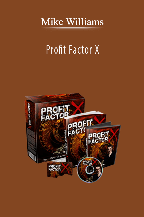 Mike Williams - Profit Factor X