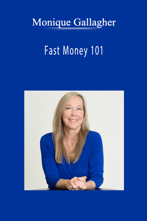 Monique Gallagher - Fast Money 101