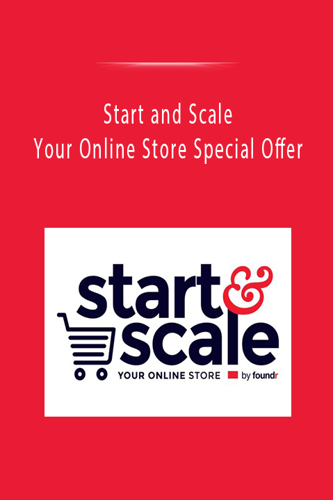 Start and Scale Your Online Store Special Offer