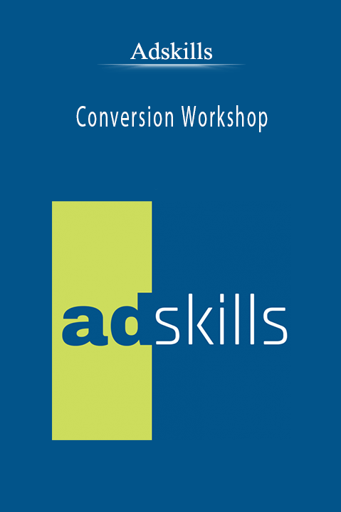 Adskills - Conversion Workshop