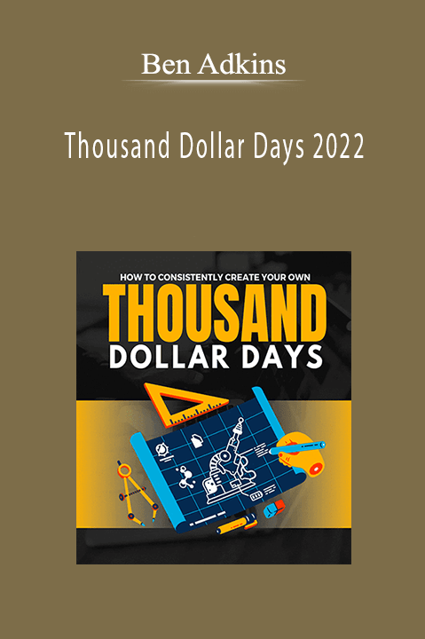 Ben Adkins - Thousand Dollar Days 2022